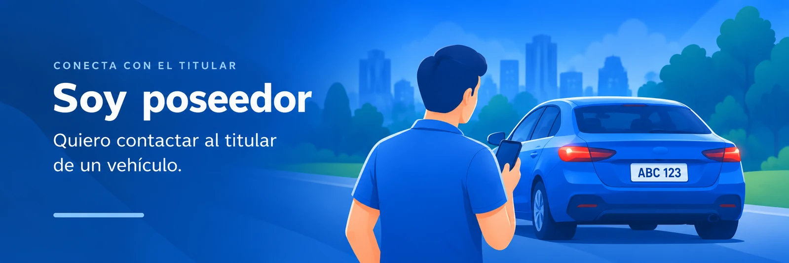 Soy poseedor: quiero contactar al titular de un vehículo.
